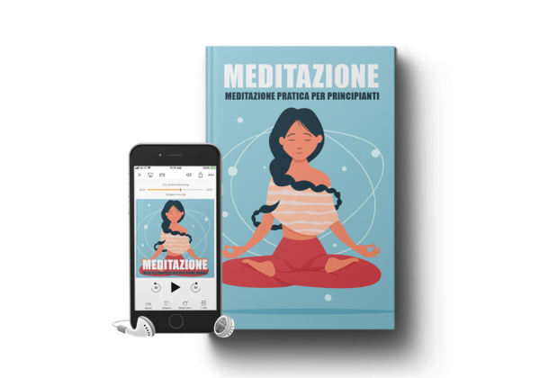 Meditazione - Per Principianti Libro + Audiolibro